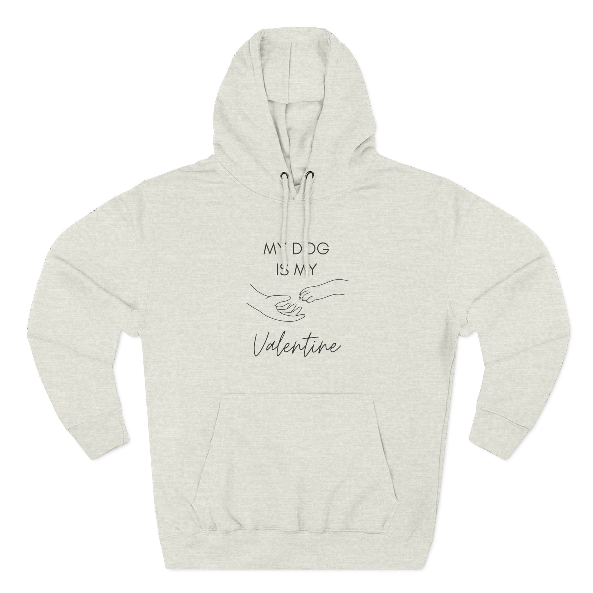 Fleece Hoodie - My Dog is My Valentine - LPDR