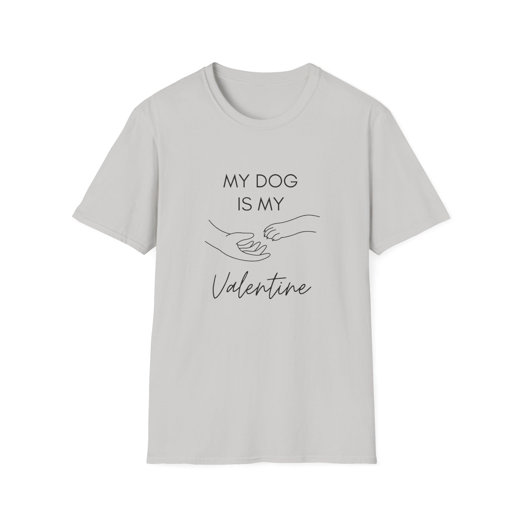 My Dog is My Valentine T-Shirt - LPDR